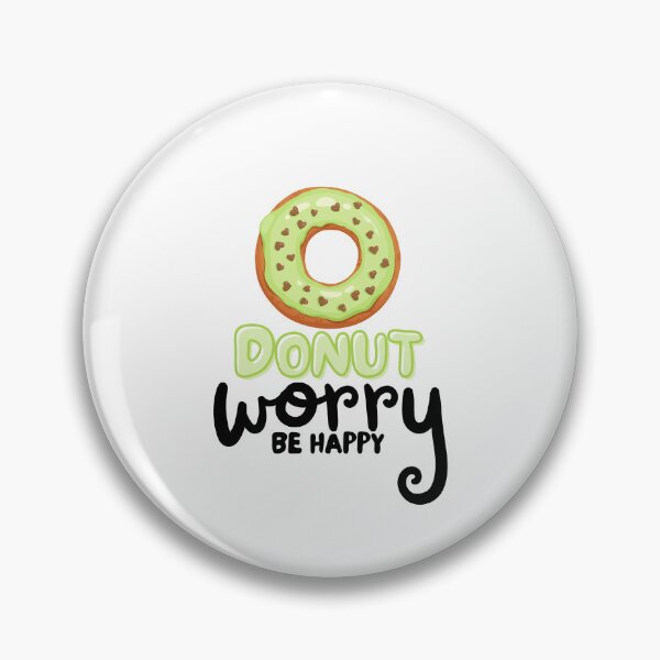 Item preview, Donut Worry Be Happy designed and sold by TrueWorth.