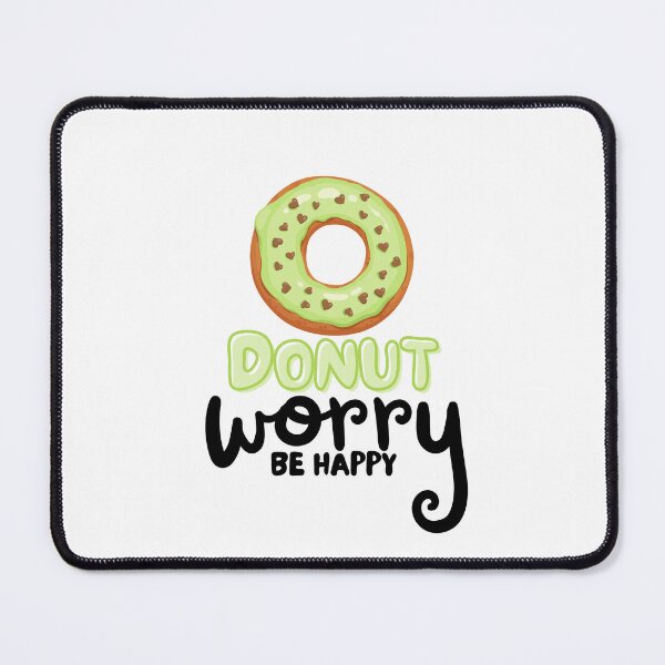 Item preview, Donut Worry Be Happy designed and sold by TrueWorth.