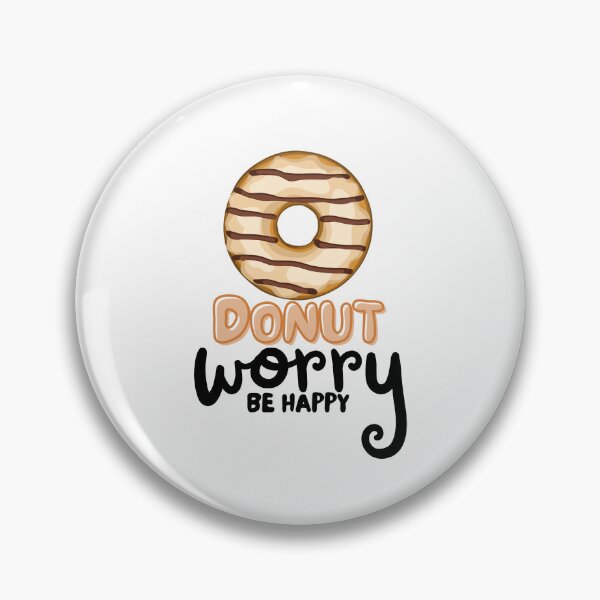 Item preview, Donut Worry Be Happy designed and sold by TrueWorth.