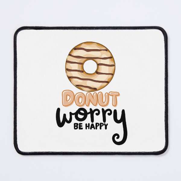Item preview, Donut Worry Be Happy designed and sold by TrueWorth.