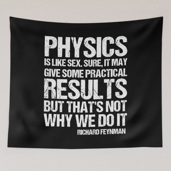 Item preview, Physics is like sex. Sure, it may give some practical results, but that's not why we do it. designed and sold by TashaVector.