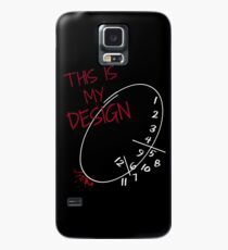 This is my Design. Case/Skin for Samsung Galaxy