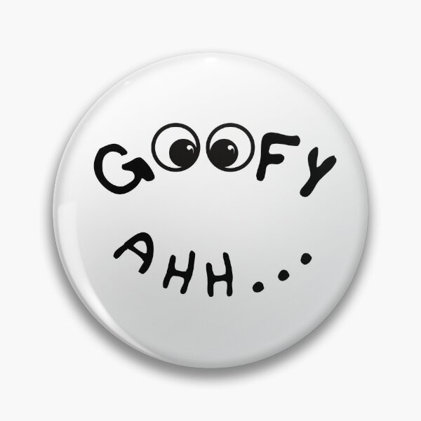 Item preview, Goofy Ahh designed and sold by Boomroom.
