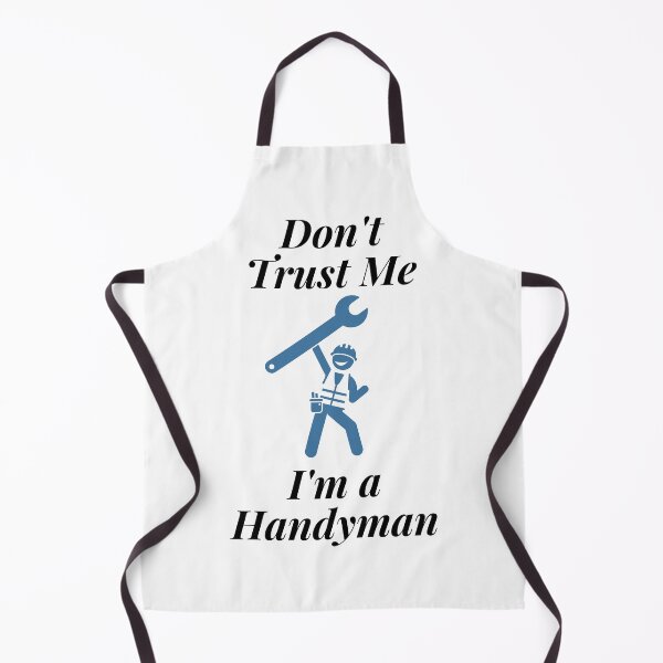Item preview, Don't Trust Me I'm a Handyman designed and sold by Profession-Co.