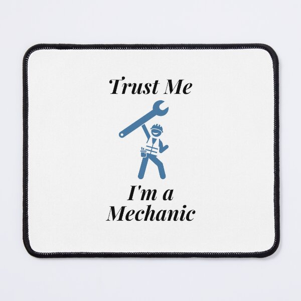 Item preview, Trust Me I'm a Mechanic designed and sold by Profession-Co.