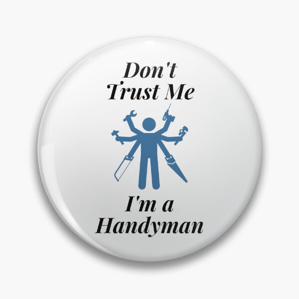 Item preview, Don't Trust Me I'm a Handyman designed and sold by Profession-Co.