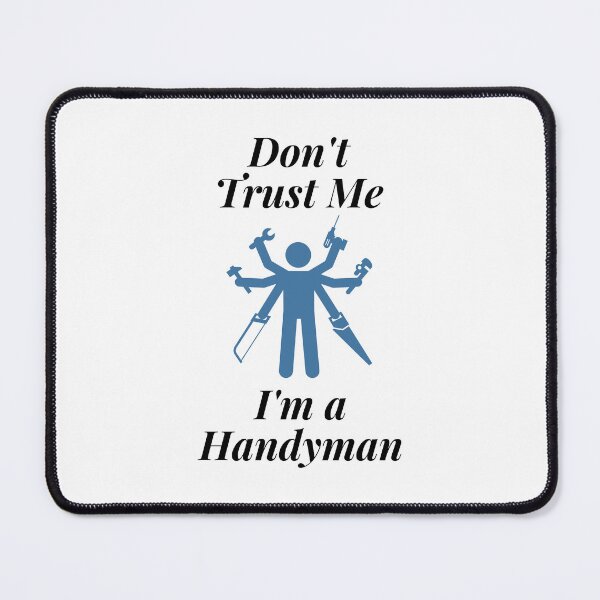 Item preview, Don't Trust Me I'm a Handyman designed and sold by Profession-Co.