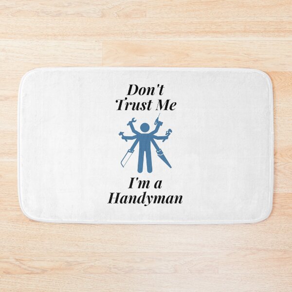 Item preview, Don't Trust Me I'm a Handyman designed and sold by Profession-Co.
