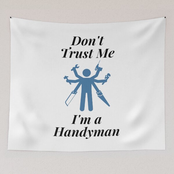 Item preview, Don't Trust Me I'm a Handyman designed and sold by Profession-Co.
