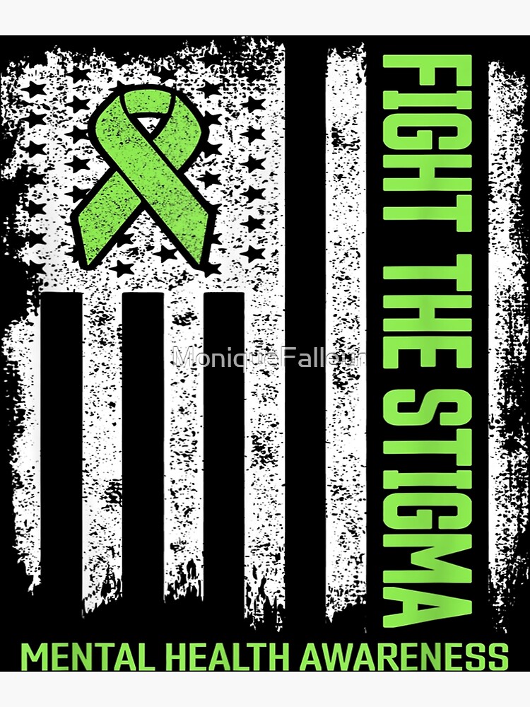 "Fight Stigma Mental Health Matters Mental Health Awareness" Poster For ...