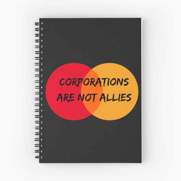Item preview, Corporations Are Not Allies designed and sold by DoraHappy.