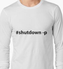 #shutdown -p linux command Long Sleeve T-Shirt