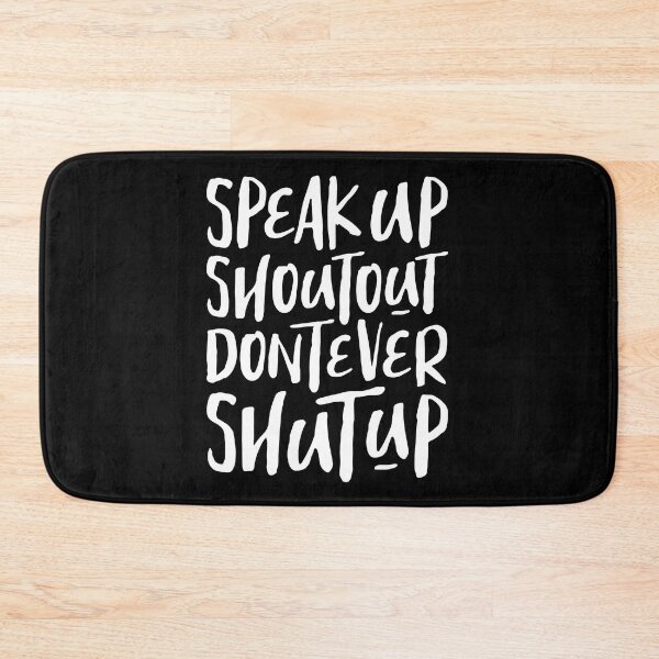 Item preview, Speak Up Shoutout Don't Ever Shut Up designed and sold by little-mars.