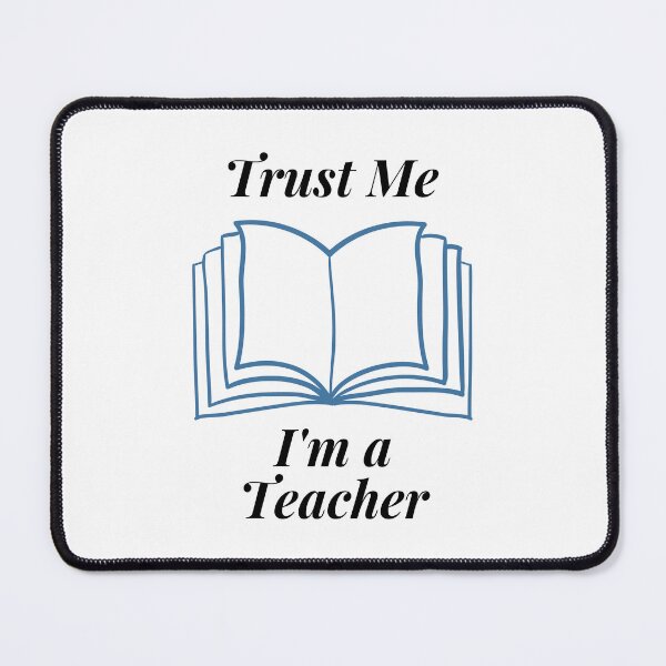 Item preview, Trust Me I'm a Teacher designed and sold by Profession-Co.