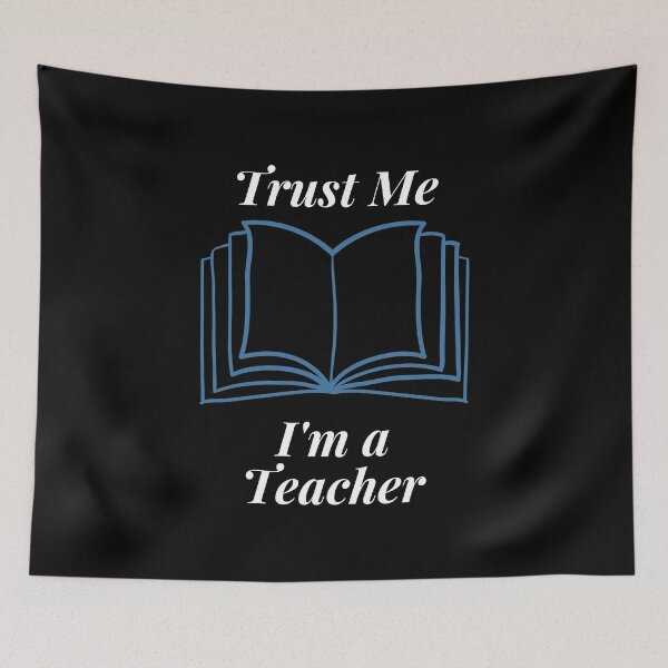 Item preview, Trust Me I'm a Teacher designed and sold by Profession-Co.