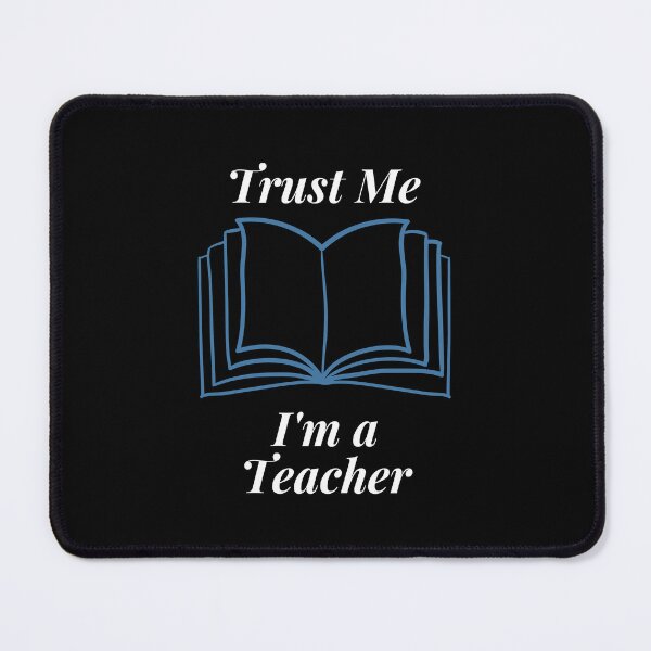Item preview, Trust Me I'm a Teacher designed and sold by Profession-Co.