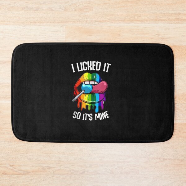 Item preview, LGBT Pride I Licked it So It's Mine Sexy Rainbow Lips designed and sold by ArthurClaessens.