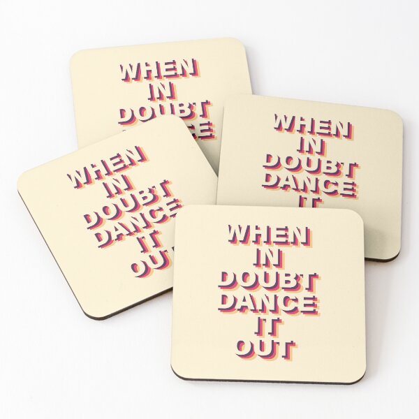 Item preview, When in doubt dance it out! designed and sold by PurpleRange.