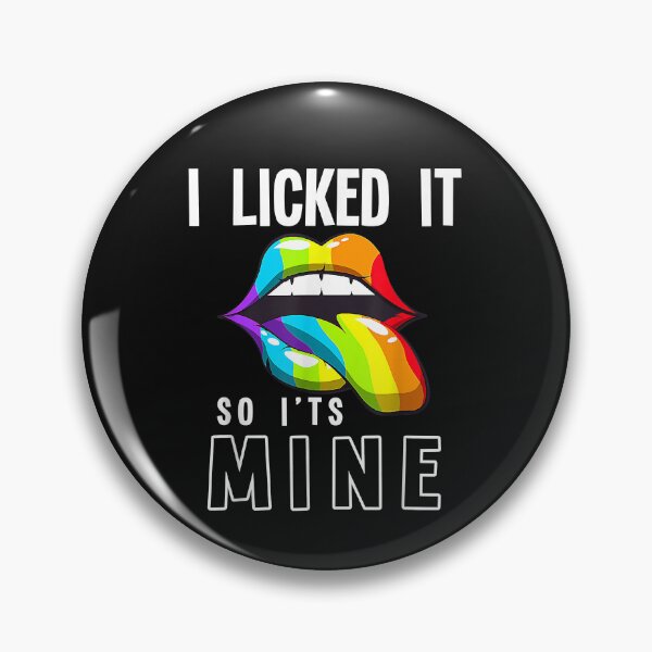 Item preview, LGBT Pride LGBTQ I Licked it So It's Mine Sexy Rainbow Lips designed and sold by ArthurClaessens.