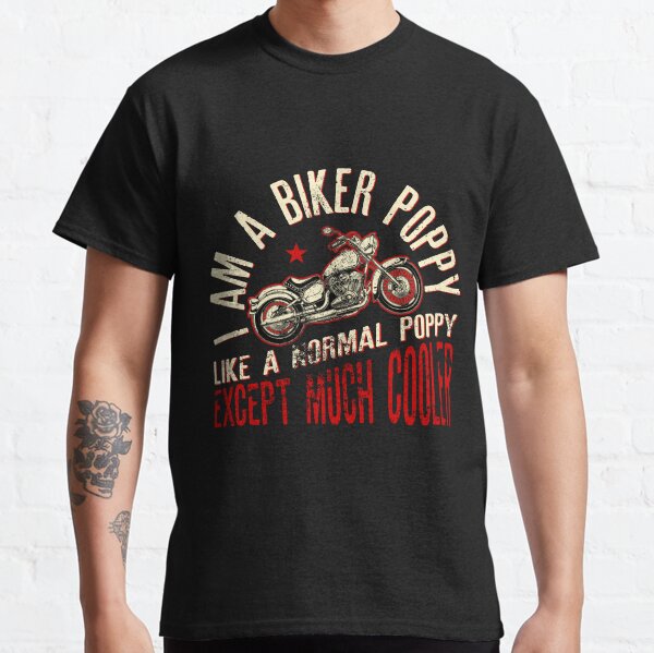 Item preview, I Am A Biker Poppy print Funny Gift for Cool Grandpas designed and sold by suvil.