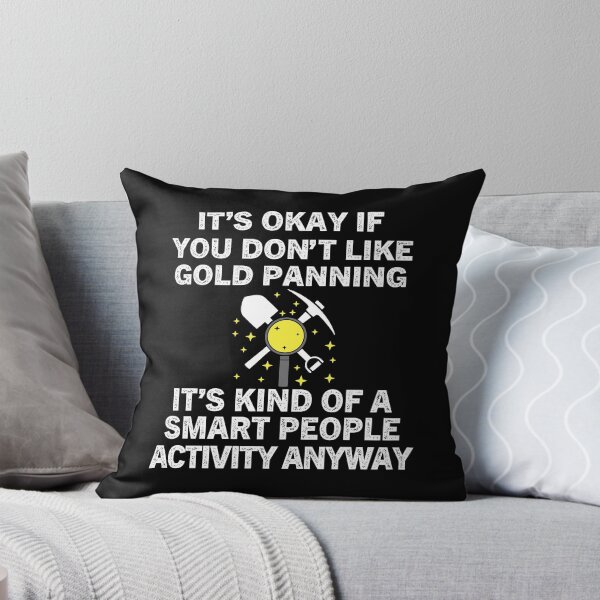 Item preview, Gold Panning Its Kind Of A Smart People Activity designed and sold by Luna1Shop.
