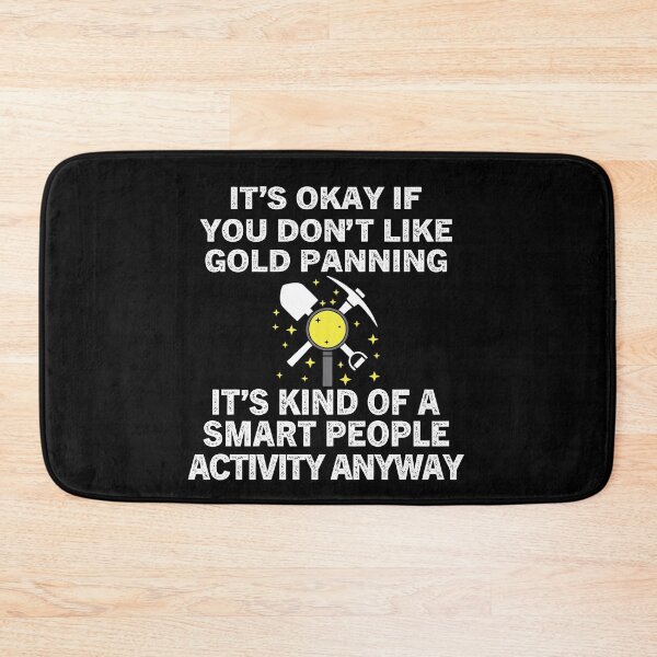 Item preview, Gold Panning Its Kind Of A Smart People Activity designed and sold by Luna1Shop.