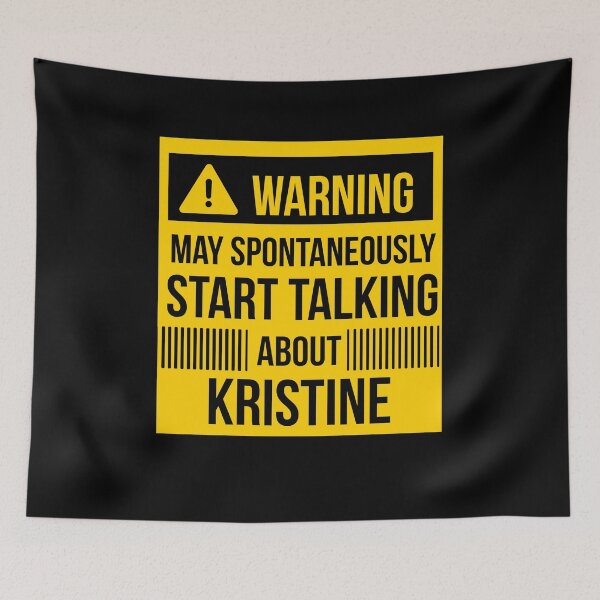 Item preview, warning may spontaneously talk about Kristine  designed and sold by celebteyz.