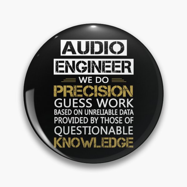 Item preview, Audio Engineer We Do Precision Guess Work Engineering designed and sold by ktmaem.