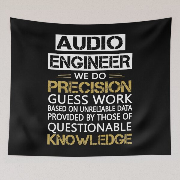 Item preview, Audio Engineer We Do Precision Guess Work Engineering designed and sold by ktmaem.