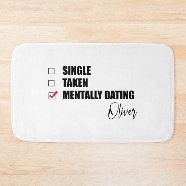 Item preview, Mentally Dating Oliver designed and sold by Bend-The-Trendd.