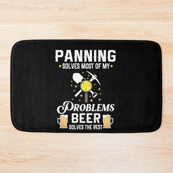 Item preview, Panning Solves Most Of My Problems Beer Solves The Rest designed and sold by Luna1Shop.