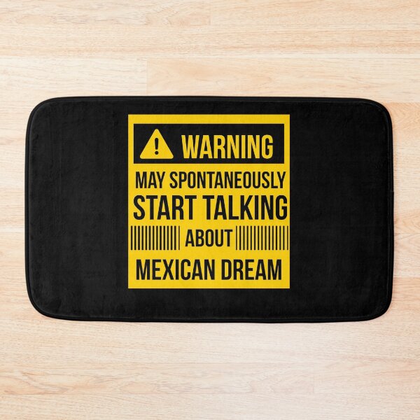 Item preview, warning may spontaneously talk about Mexican dream  designed and sold by celebteyz.