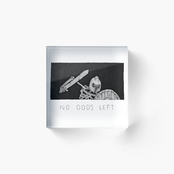 No Gods Left Acrylic Block