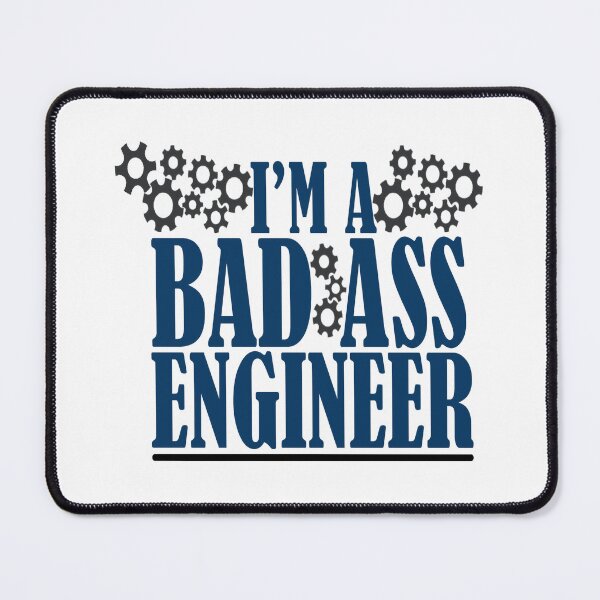 Item preview, I'm A Bad Ass Engineer Funny Engineer designed and sold by ktmaem.