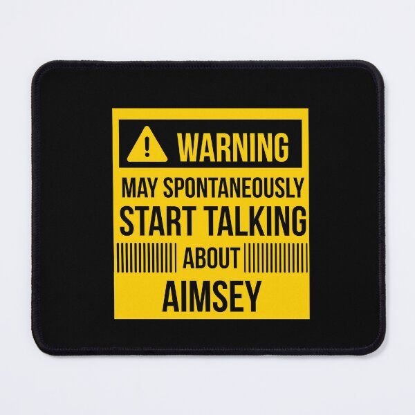 Item preview, warning may spontaneously talk about aimsey  designed and sold by celebteyz.