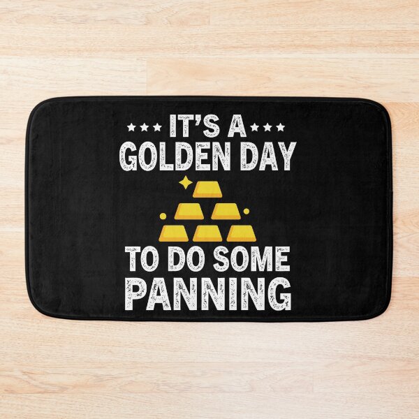 Item preview, Its A Golden Day To Do Some Panning designed and sold by Luna1Shop.