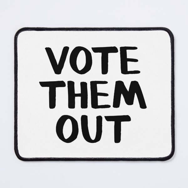 Item preview, Vote them out designed and sold by allthetees.