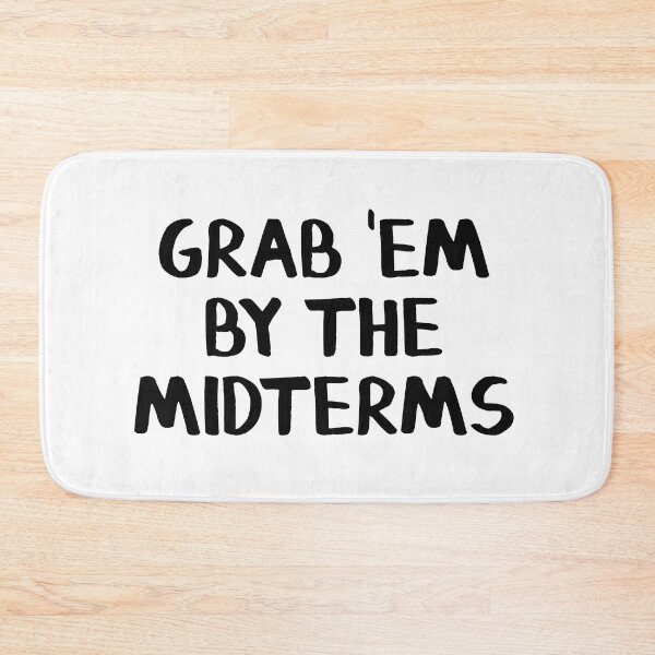 Item preview, Grab em by the midterms designed and sold by allthetees.