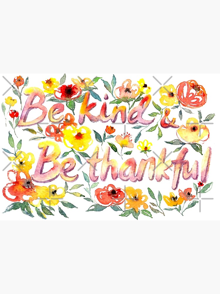 Be Kind and Be Thankful by whya