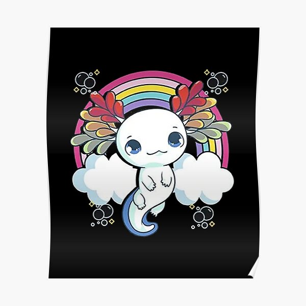 Rainbow Axolotl Poster For Sale By Uopytedsaui Redbubble