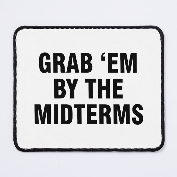 Item preview, Grab em by the midterms designed and sold by allthetees.