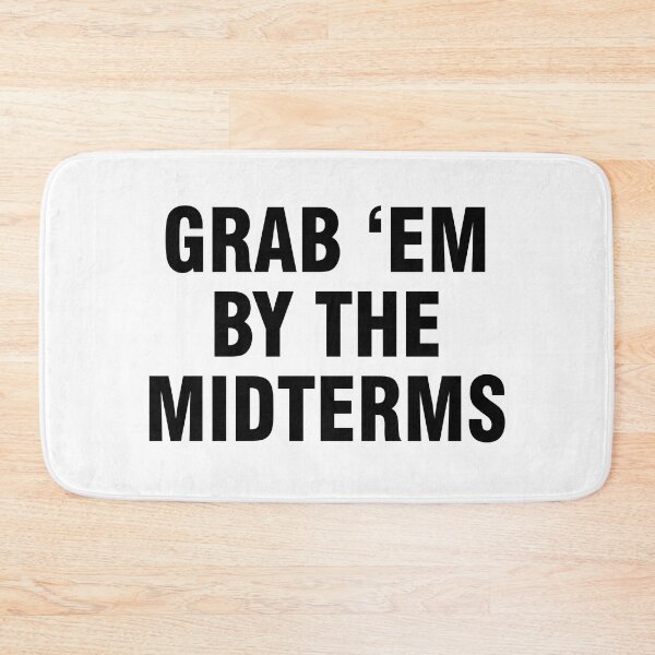 Item preview, Grab em by the midterms designed and sold by allthetees.