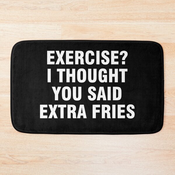 Item preview, Exercise? I thought you said extra fries designed and sold by allthetees.