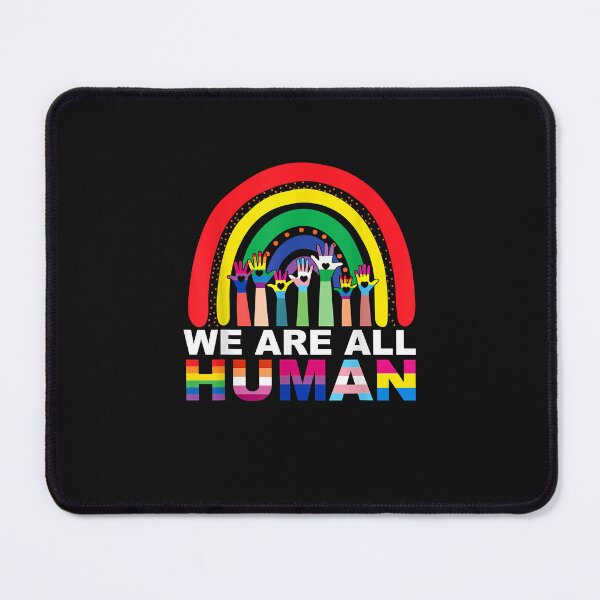 Item preview, We Are All Human Pride Ally Rainbow LGBT Flag Gay Pride designed and sold by ArthurClaessens.