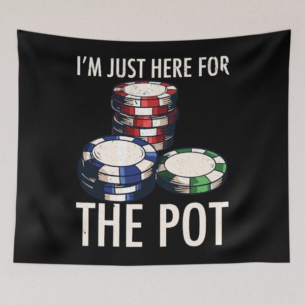 Item preview, I'm Just Here For The Pot Funny Poker - Gambling Pot Cards designed and sold by adxota.