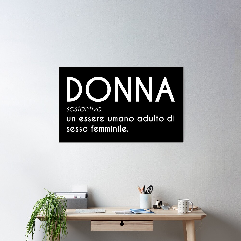 Donna - Essere Umano Adulto di Sesso Femminile Woman - Adult Human Female  in Italian / White Text