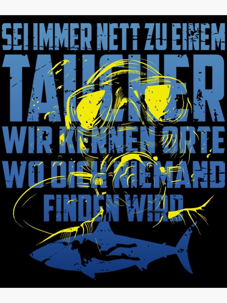 "Lustige Taucher Spruch Tauchen" Poster for Sale by JRosarioDZ