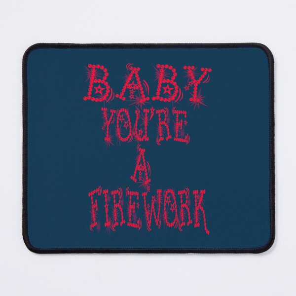 Item preview, Baby You_re A Firework   designed and sold by ShasnonSanders.