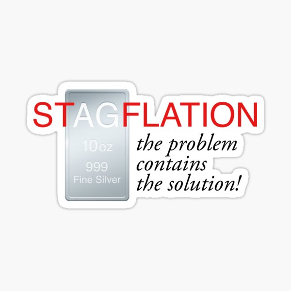 Item preview, Stagflation - the problem contains the solution! designed and sold by silvervoice.