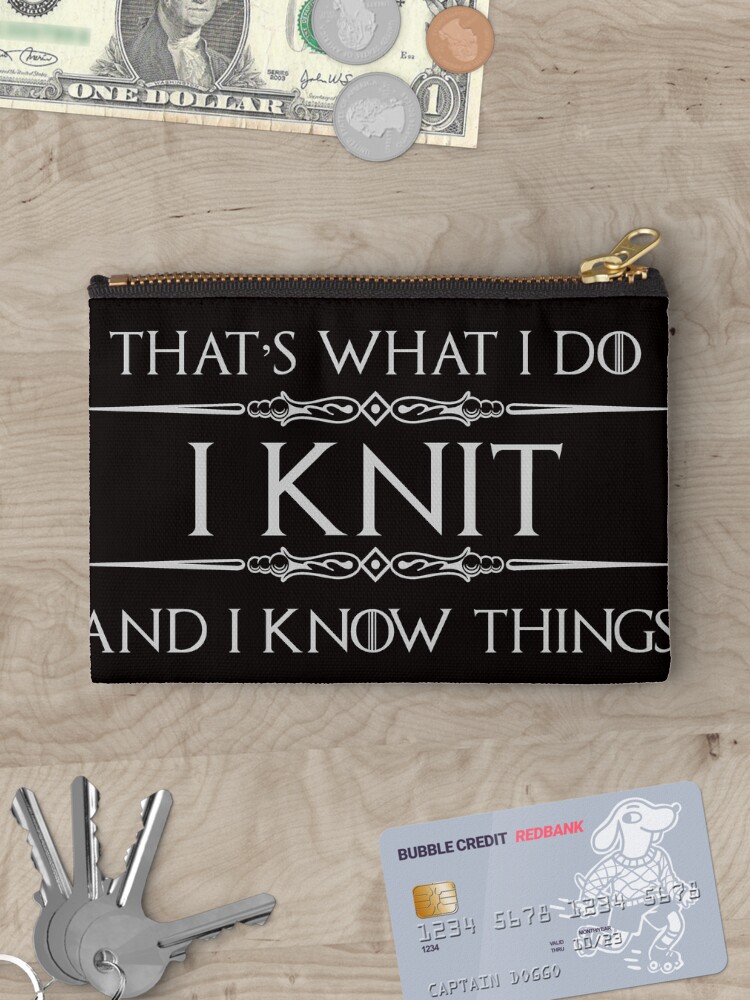 Womens Knitting Shirt - I Knit & I Know Things Funny Knitter